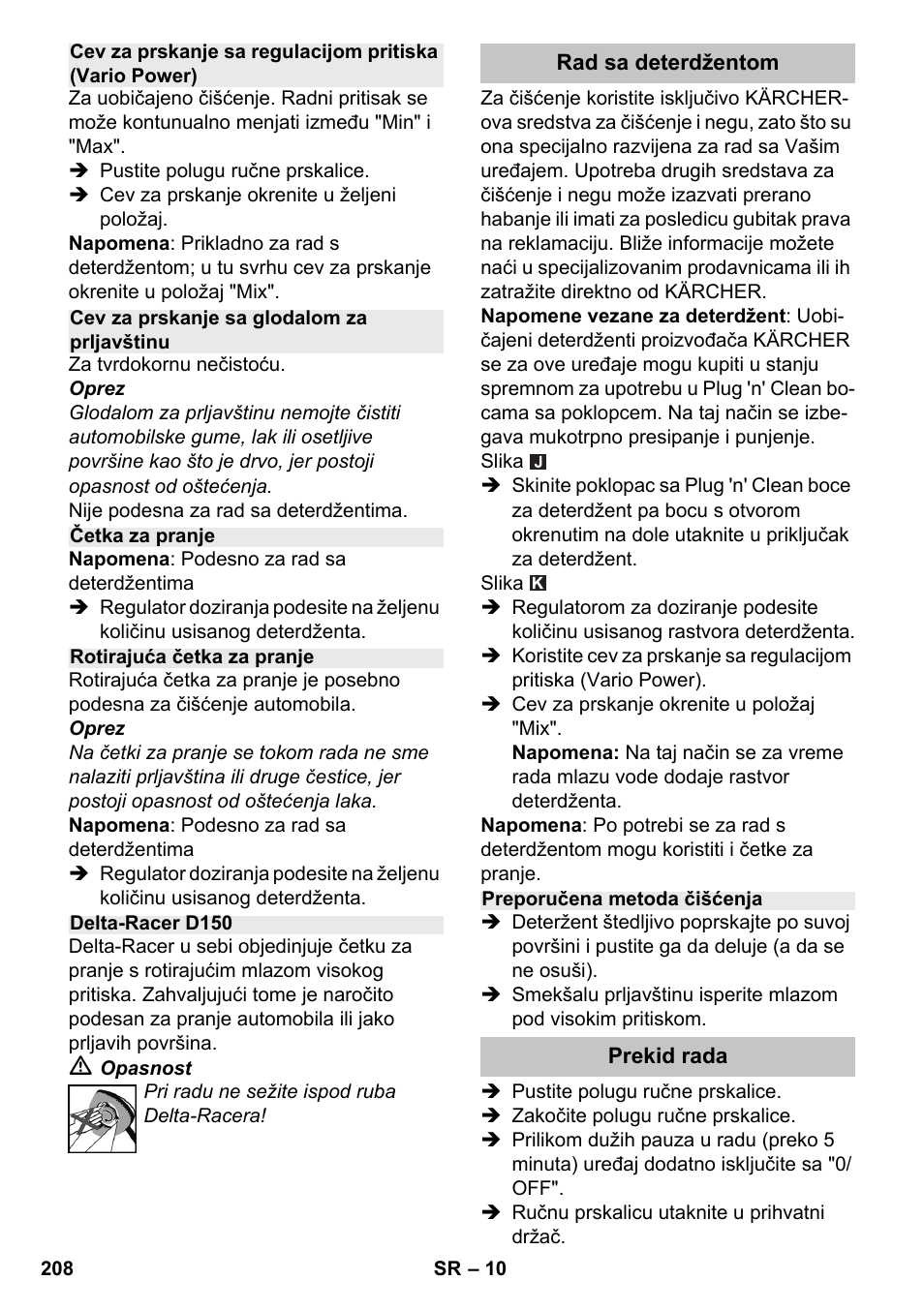 Cev za prskanje sa glodalom za prljavštinu, Četka za pranje, Rotirajuća četka za pranje | Delta-racer d150, Rad sa deterdžentom, Preporučena metoda čišćenja, Prekid rada | Karcher K 4-600 User Manual | Page 208 / 262