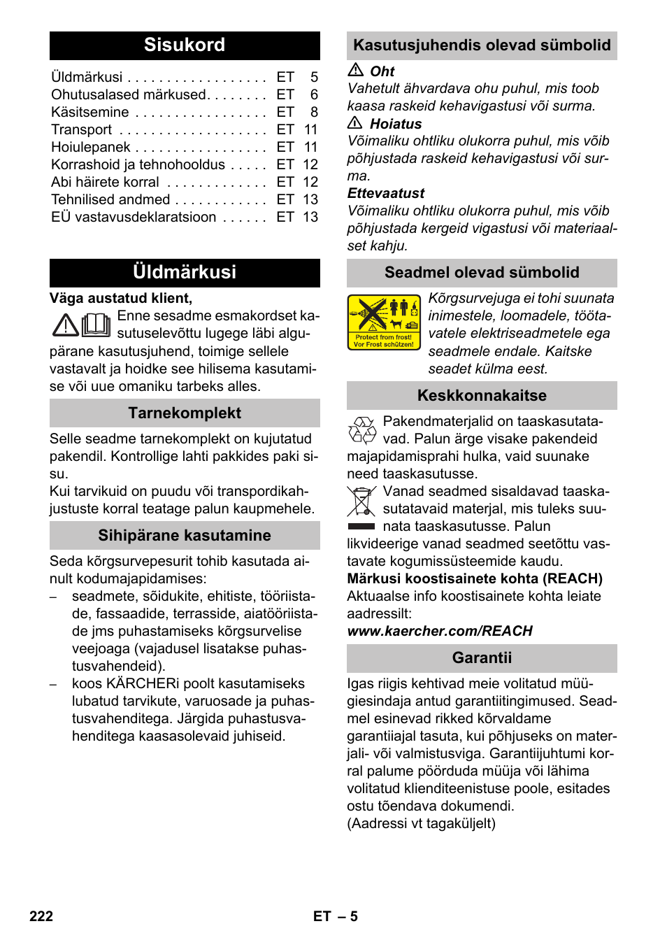 Eesti, Sisukord, Üldmärkusi | Tarnekomplekt, Sihipärane kasutamine, Kasutusjuhendis olevad sümbolid, Seadmel olevad sümbolid, Keskkonnakaitse, Garantii, Українська | Karcher K 4-600 User Manual | Page 222 / 262