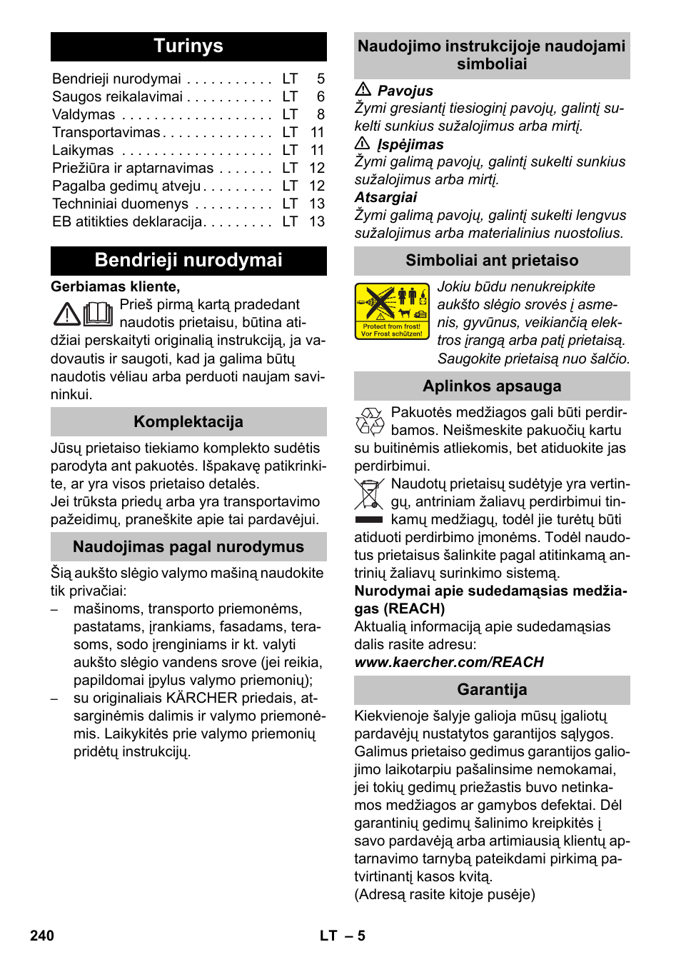 Lietuviškai, Turinys, Bendrieji nurodymai | Komplektacija, Naudojimas pagal nurodymus, Naudojimo instrukcijoje naudojami simboliai, Simboliai ant prietaiso, Aplinkos apsauga, Garantija | Karcher K 4-600 User Manual | Page 240 / 262
