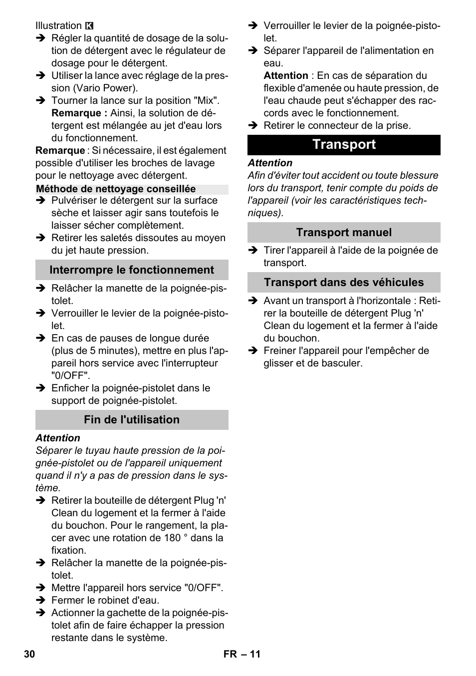 Méthode de nettoyage conseillée, Interrompre le fonctionnement, Fin de l'utilisation | Transport, Transport manuel, Transport dans des véhicules | Karcher K 4-600 User Manual | Page 30 / 262