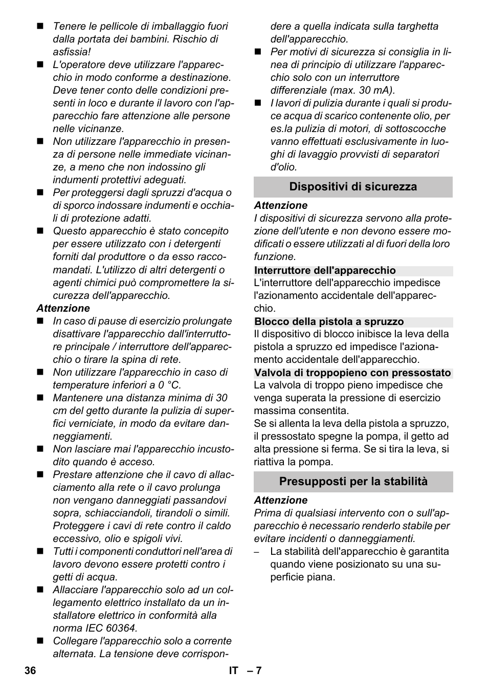 Dispositivi di sicurezza, Interruttore dell'apparecchio, Blocco della pistola a spruzzo | Valvola di troppopieno con pressostato, Presupposti per la stabilità | Karcher K 4-600 User Manual | Page 36 / 262