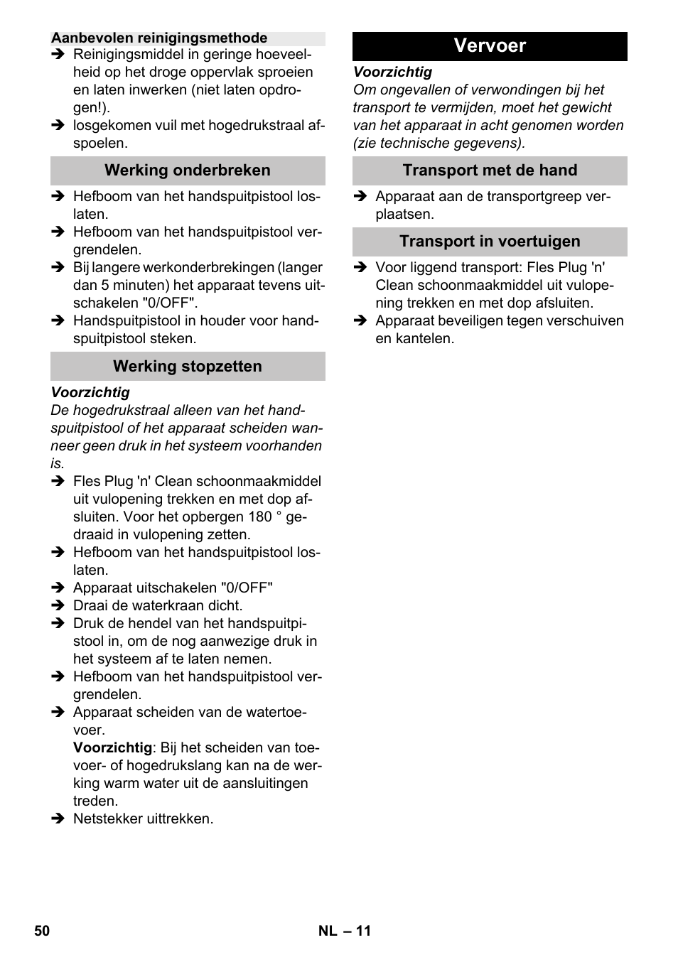 Aanbevolen reinigingsmethode, Werking onderbreken, Werking stopzetten | Vervoer, Transport met de hand, Transport in voertuigen | Karcher K 4-600 User Manual | Page 50 / 262