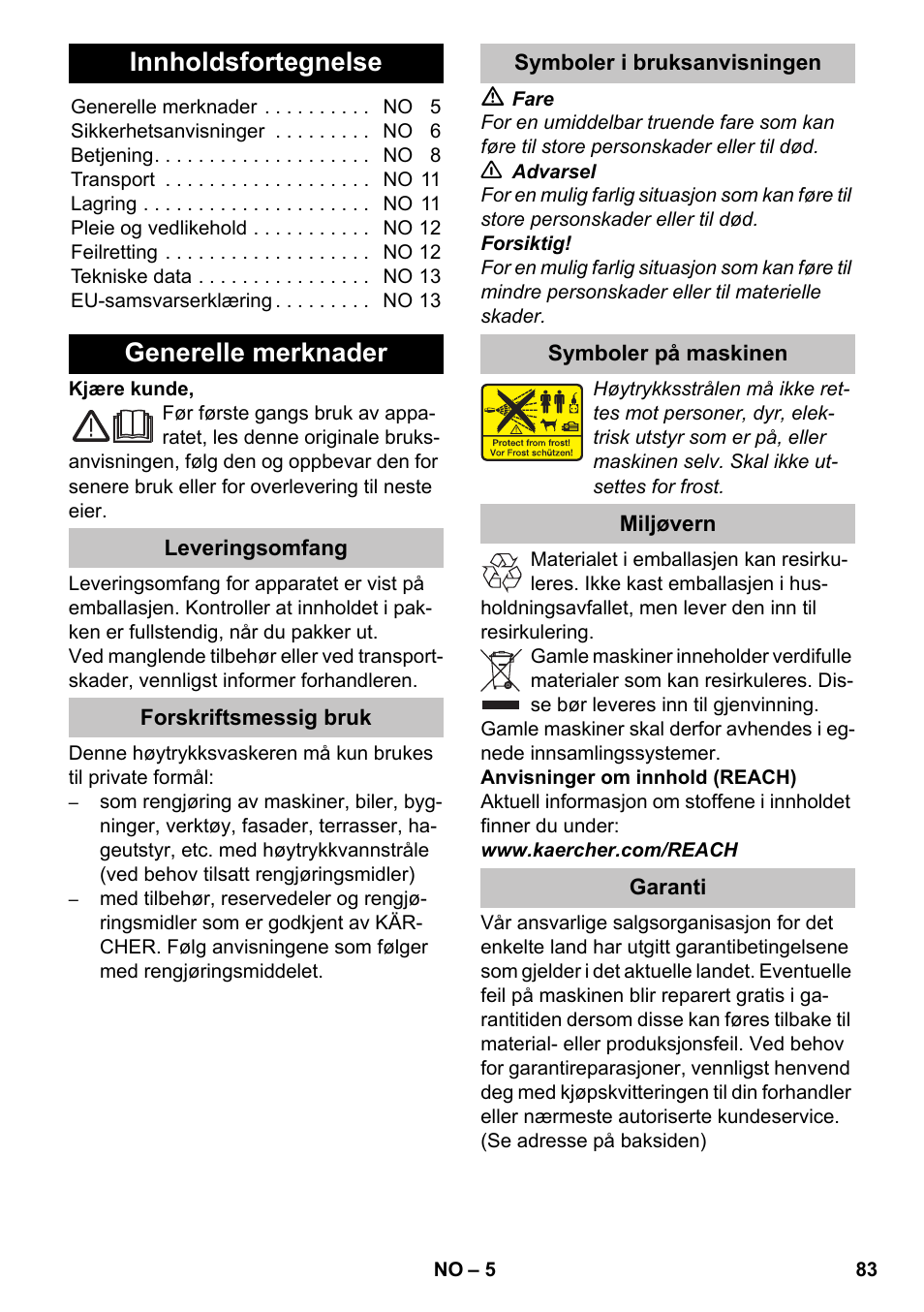 Norsk, Innholdsfortegnelse, Generelle merknader | Leveringsomfang, Forskriftsmessig bruk, Symboler i bruksanvisningen, Symboler på maskinen, Miljøvern, Garanti, Ελληνικά | Karcher K 4-600 User Manual | Page 83 / 262
