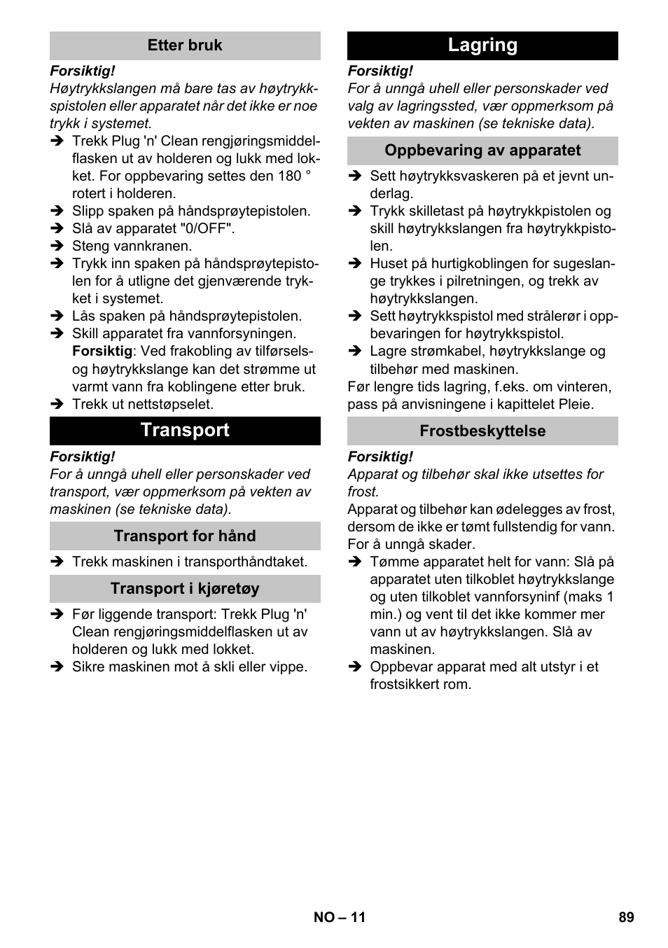 Etter bruk, Transport, Transport for hånd | Transport i kjøretøy, Lagring, Oppbevaring av apparatet, Frostbeskyttelse | Karcher K 4-600 User Manual | Page 89 / 262