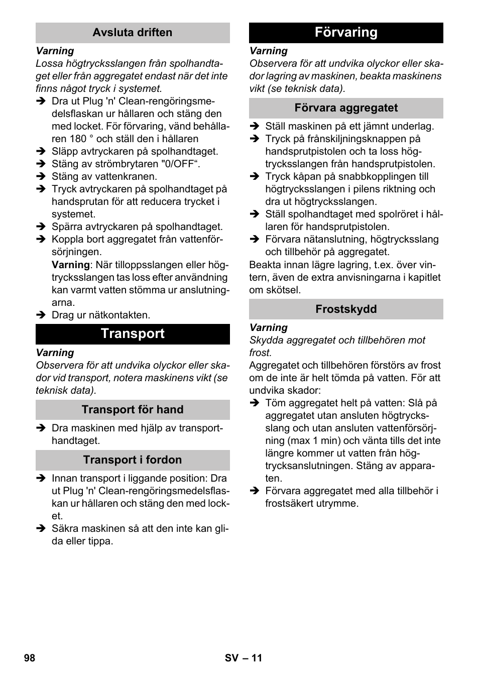 Avsluta driften, Transport, Transport för hand | Transport i fordon, Förvaring, Förvara aggregatet, Frostskydd | Karcher K 4-600 User Manual | Page 98 / 262