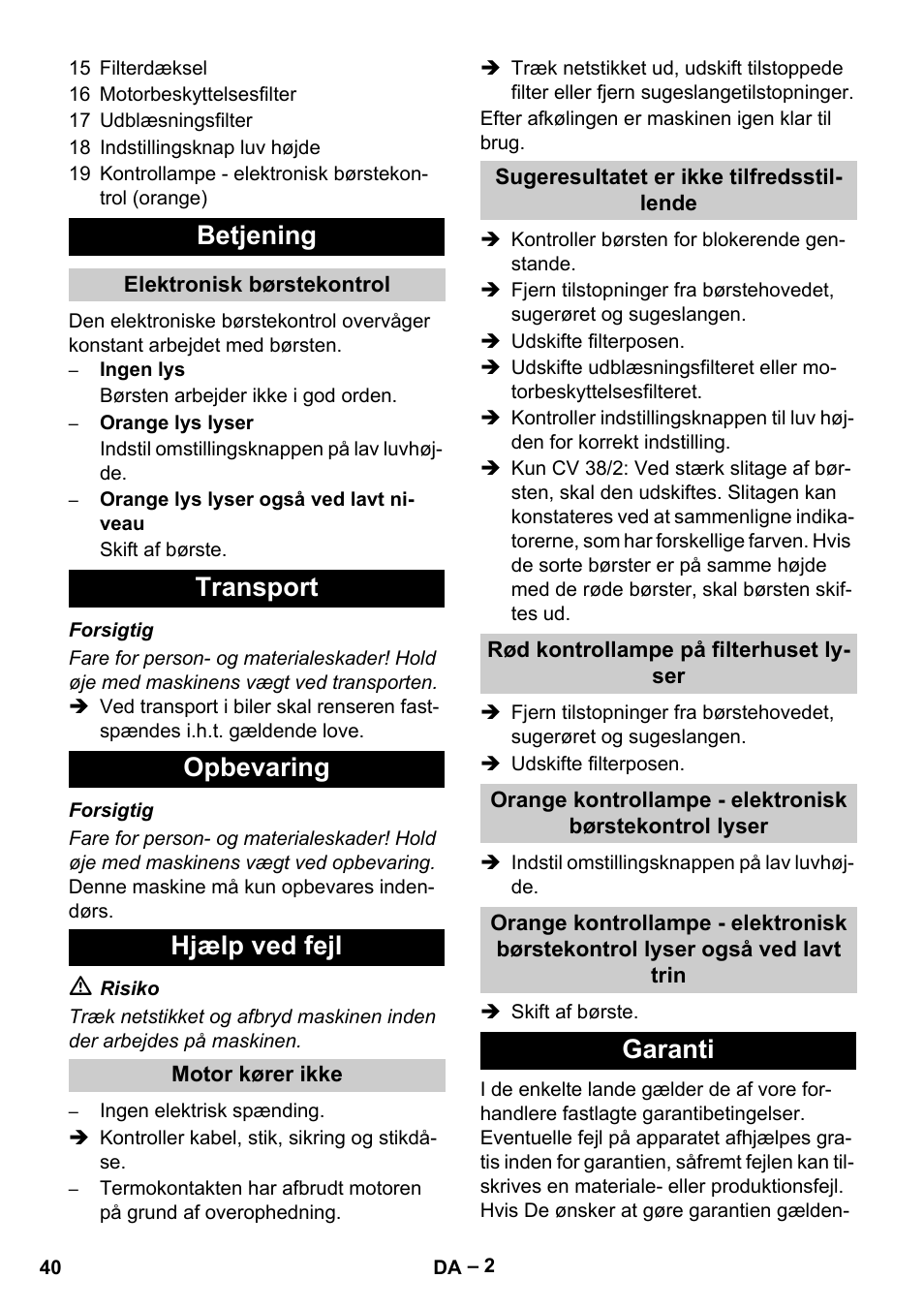 Betjening, Transport opbevaring hjælp ved fejl, Garanti | Karcher CV 38-2 User Manual | Page 40 / 124