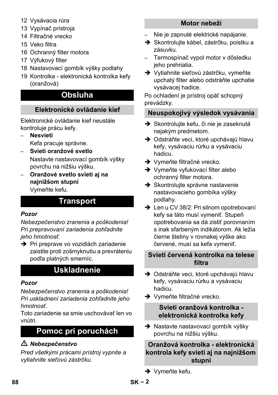 Obsluha, Transport uskladnenie pomoc pri poruchách | Karcher CV 38-2 User Manual | Page 88 / 124