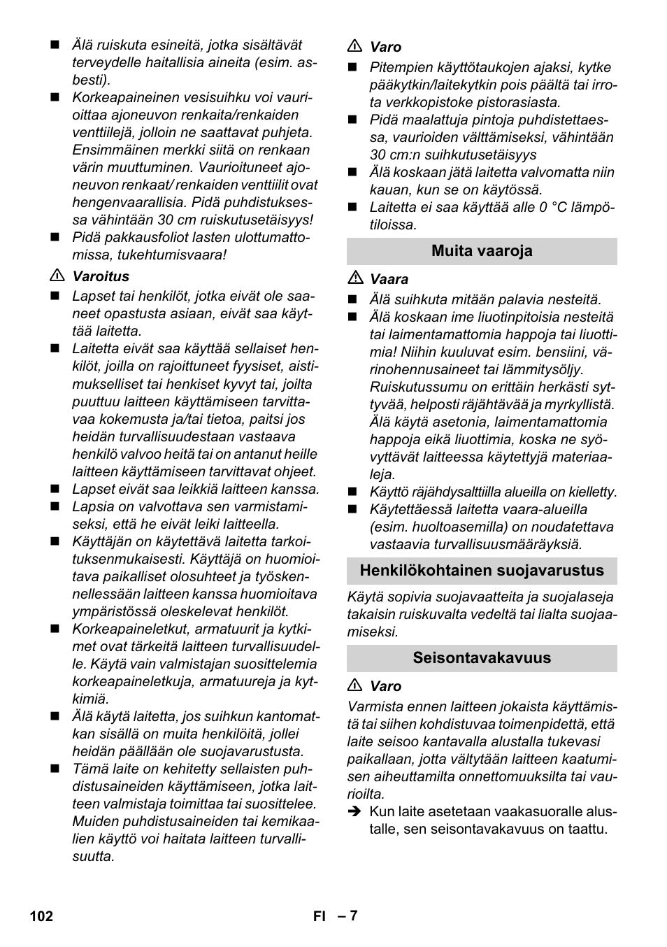 Muita vaaroja, Henkilökohtainen suojavarustus, Seisontavakavuus | Karcher K 5 Compact User Manual | Page 102 / 278