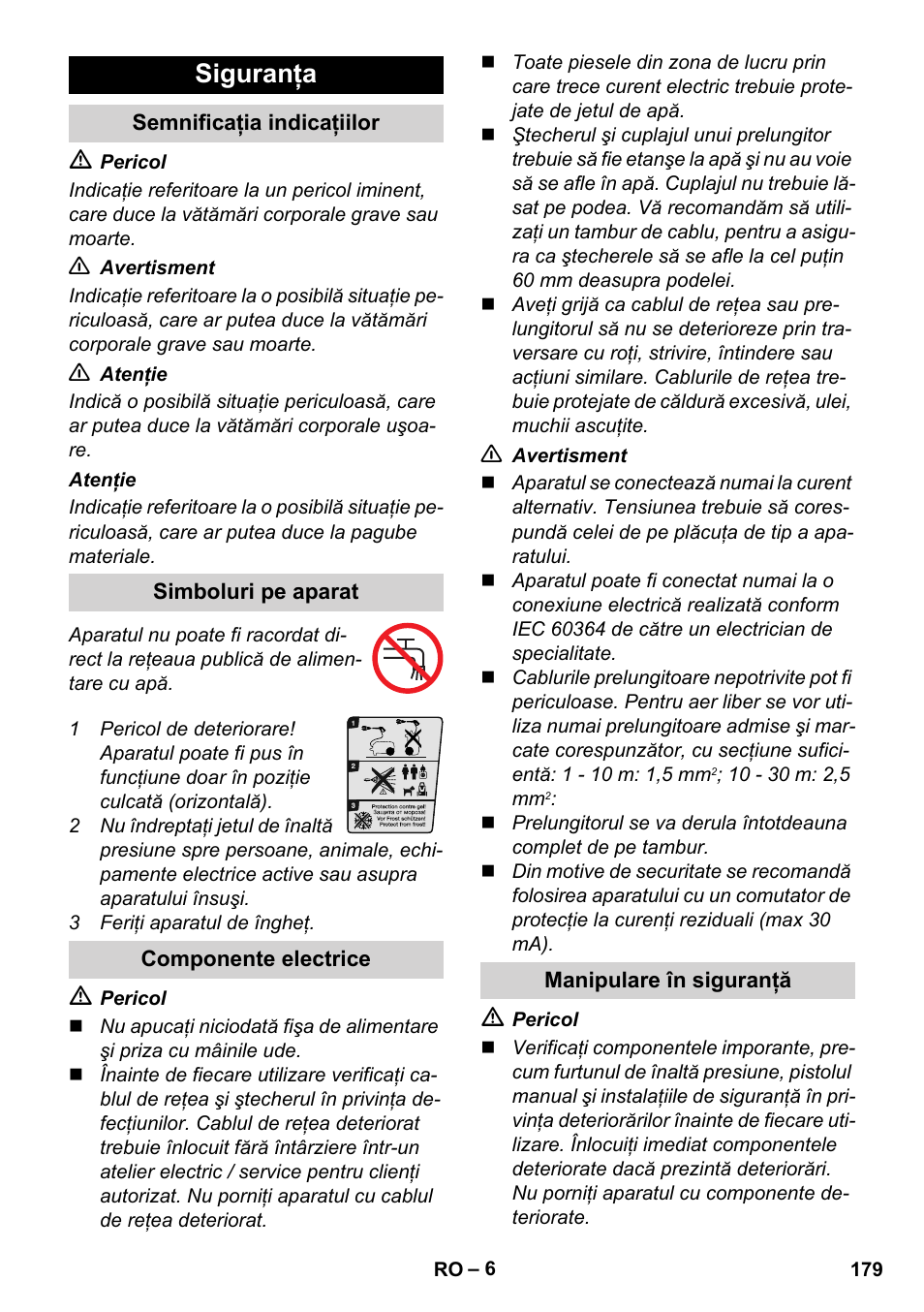 Siguranţa, Semnificaţia indicaţiilor, Simboluri pe aparat | Componente electrice, Manipulare în siguranţă | Karcher K 5 Compact User Manual | Page 179 / 278