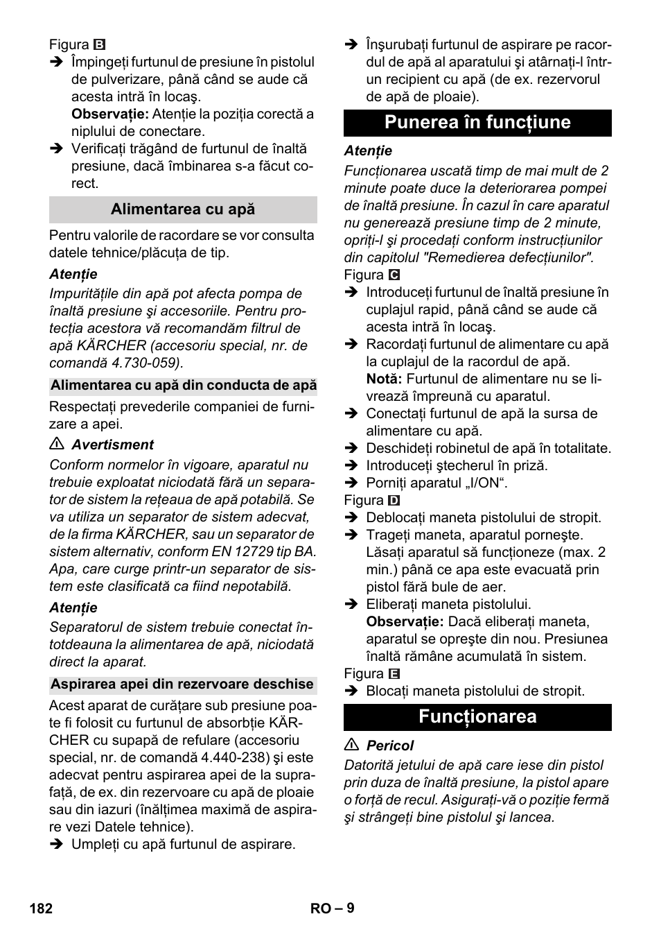 Alimentarea cu apă, Alimentarea cu apă din conducta de apă, Aspirarea apei din rezervoare deschise | Punerea în funcţiune, Funcţionarea, Punerea în funcţiune funcţionarea | Karcher K 5 Compact User Manual | Page 182 / 278