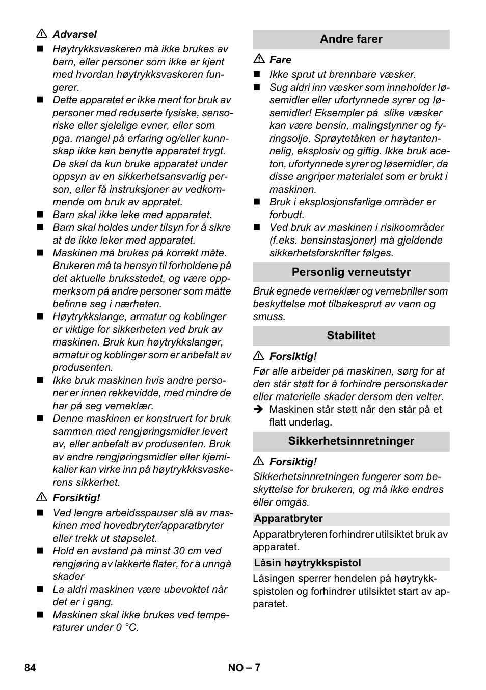 Andre farer, Personlig verneutstyr, Stabilitet | Sikkerhetsinnretninger, Apparatbryter, Låsin høytrykkspistol | Karcher K 5 Compact User Manual | Page 84 / 278