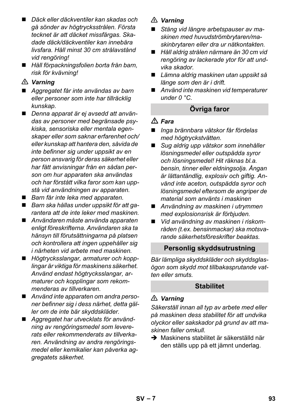 Övriga faror, Personlig skyddsutrustning, Stabilitet | Karcher K 5 Compact User Manual | Page 93 / 278