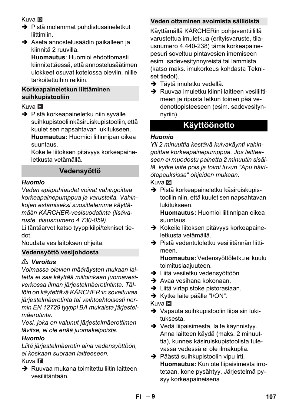 Korkeapaineletkun liittäminen suihkupistooliin, Vedensyöttö, Vedensyöttö vesijohdosta | Veden ottaminen avoimista säiliöistä, Käyttöönotto | Karcher K 5 Classic User Manual | Page 107 / 286