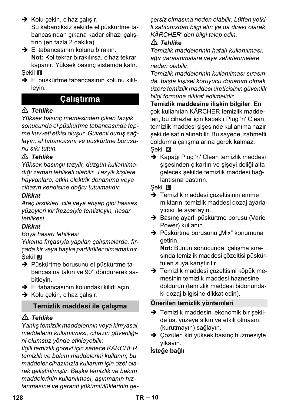 Çalıştırma, Temizlik maddesi ile çalışma, Önerilen temizlik yöntemleri | Karcher K 5 Classic User Manual | Page 128 / 286