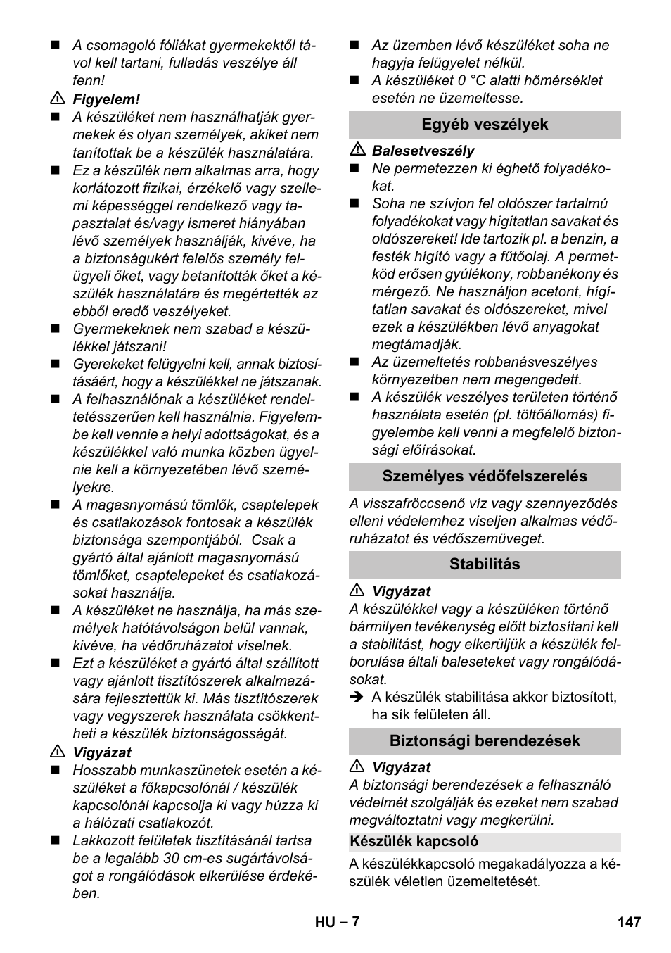 Egyéb veszélyek, Személyes védőfelszerelés, Stabilitás | Biztonsági berendezések, Készülék kapcsoló | Karcher K 5 Classic User Manual | Page 147 / 286