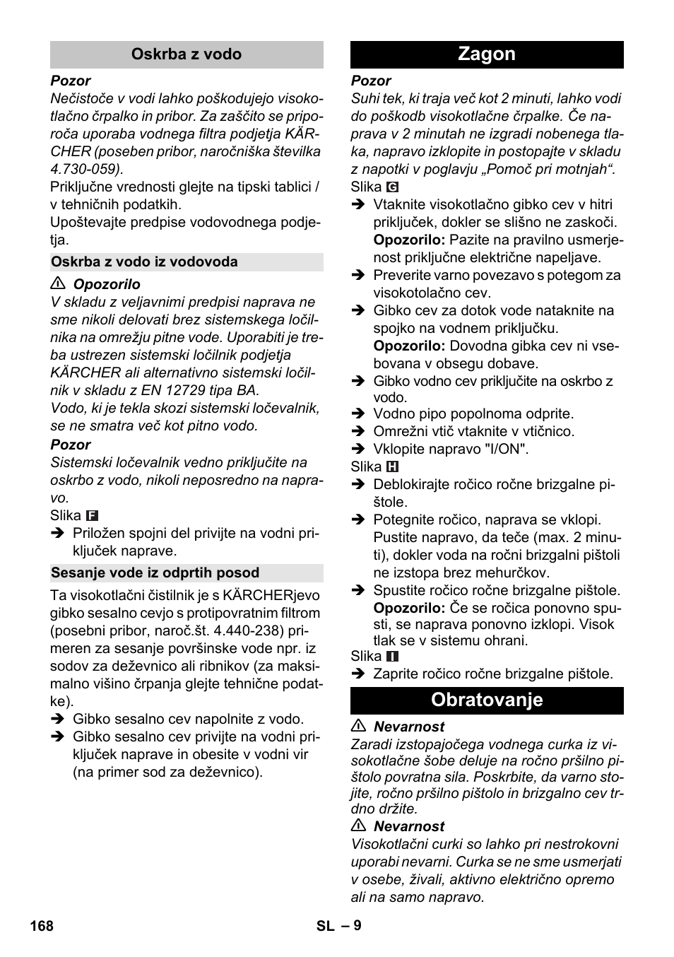 Oskrba z vodo, Oskrba z vodo iz vodovoda, Sesanje vode iz odprtih posod | Zagon, Obratovanje, Zagon obratovanje | Karcher K 5 Classic User Manual | Page 168 / 286