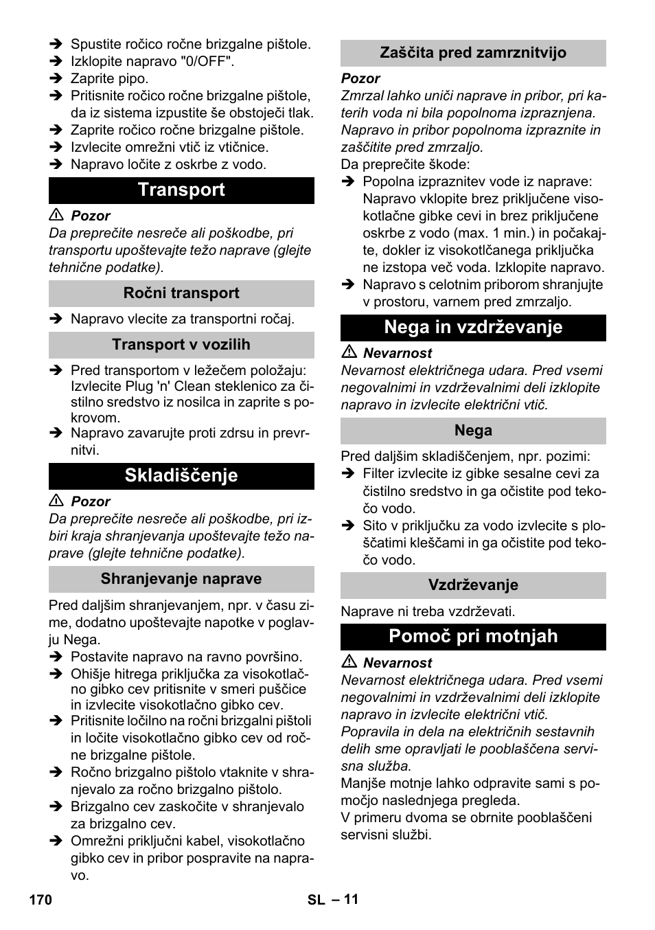 Transport, Ročni transport, Transport v vozilih | Skladiščenje, Shranjevanje naprave, Zaščita pred zamrznitvijo, Nega in vzdrževanje, Nega, Vzdrževanje, Pomoč pri motnjah | Karcher K 5 Classic User Manual | Page 170 / 286