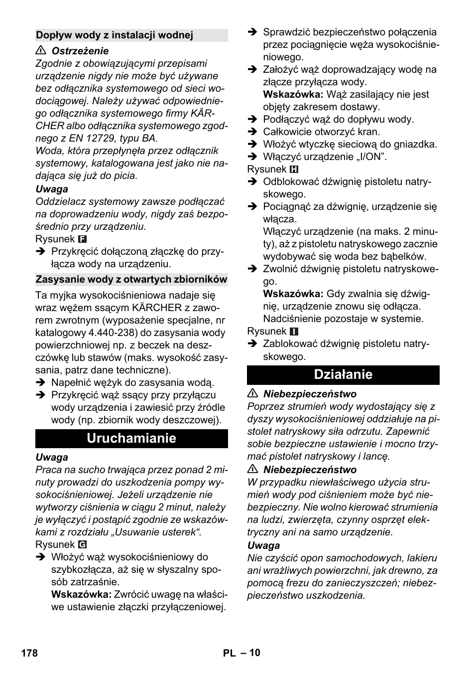 Dopływ wody z instalacji wodnej, Zasysanie wody z otwartych zbiorników, Uruchamianie | Działanie, Uruchamianie działanie | Karcher K 5 Classic User Manual | Page 178 / 286