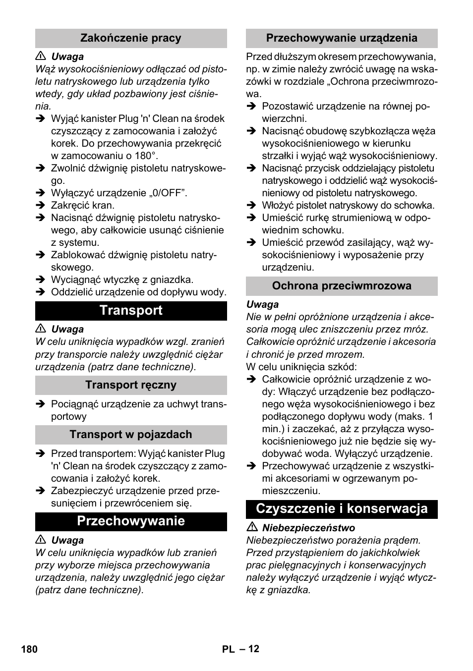 Zakończenie pracy, Transport, Transport ręczny | Transport w pojazdach, Przechowywanie, Przechowywanie urządzenia, Ochrona przeciwmrozowa, Czyszczenie i konserwacja | Karcher K 5 Classic User Manual | Page 180 / 286