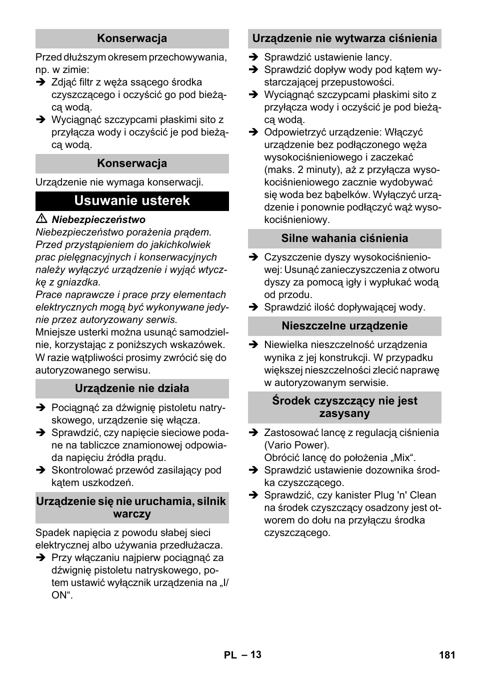 Konserwacja, Usuwanie usterek, Urządzenie nie działa | Urządzenie się nie uruchamia, silnik warczy, Urządzenie nie wytwarza ciśnienia, Silne wahania ciśnienia, Nieszczelne urządzenie, Środek czyszczący nie jest zasysany | Karcher K 5 Classic User Manual | Page 181 / 286