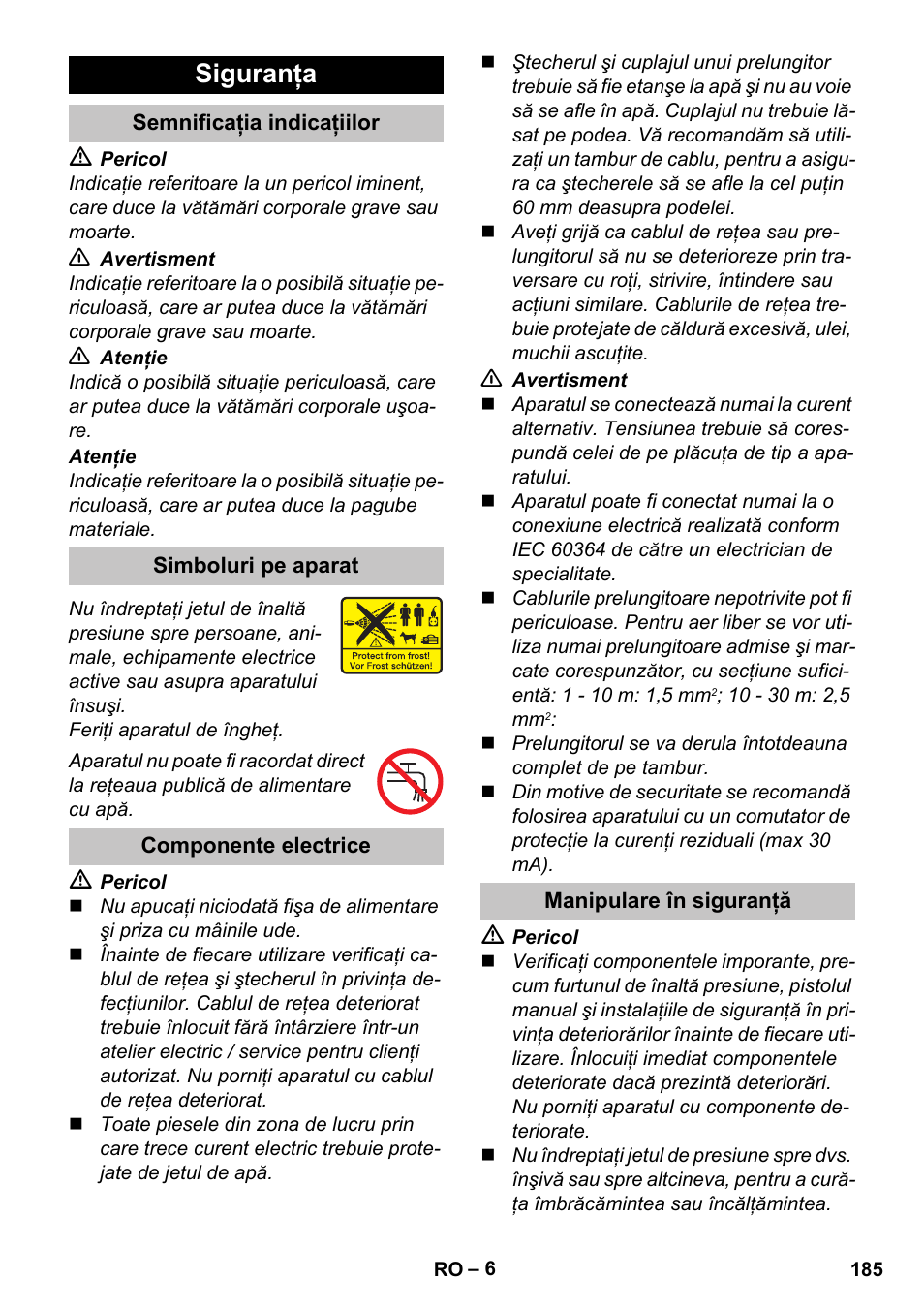 Siguranţa, Semnificaţia indicaţiilor, Simboluri pe aparat | Componente electrice, Manipulare în siguranţă | Karcher K 5 Classic User Manual | Page 185 / 286