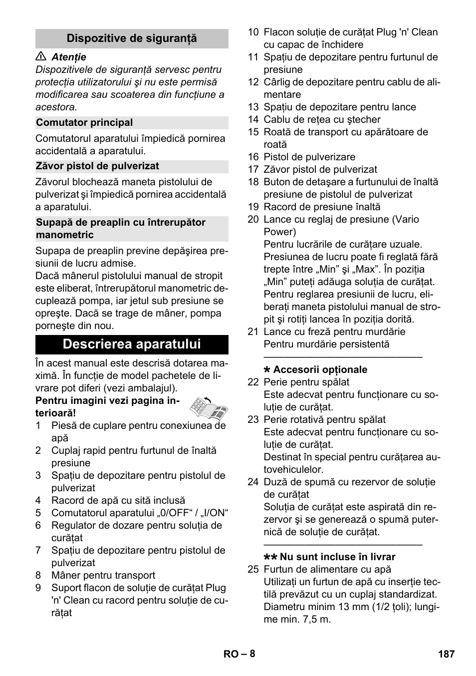 Dispozitive de siguranţă, Comutator principal, Zăvor pistol de pulverizat | Supapă de preaplin cu întrerupător manometric, Descrierea aparatului | Karcher K 5 Classic User Manual | Page 187 / 286