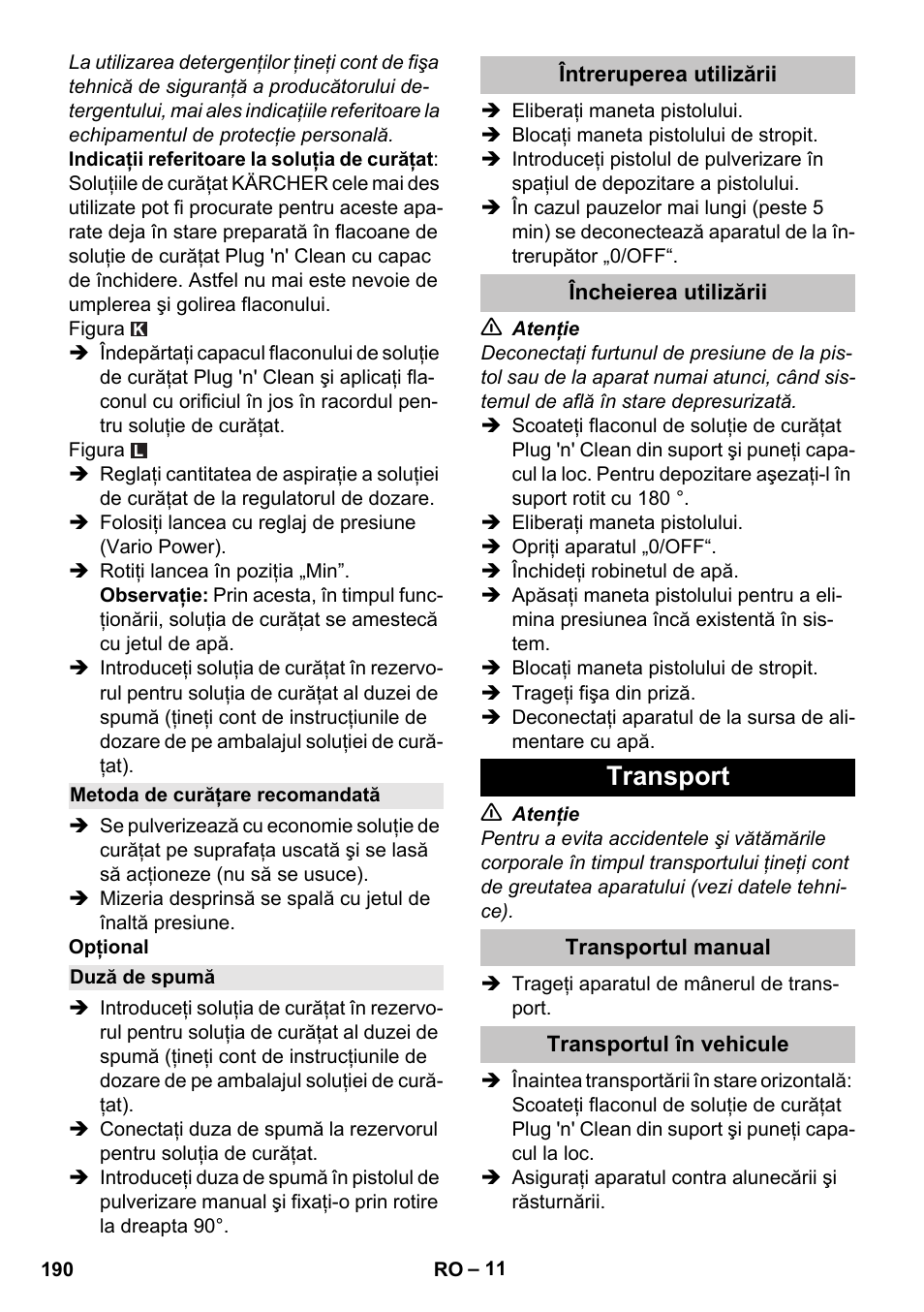 Metoda de curăţare recomandată, Duză de spumă, Întreruperea utilizării | Încheierea utilizării, Transport, Transportul manual, Transportul în vehicule | Karcher K 5 Classic User Manual | Page 190 / 286