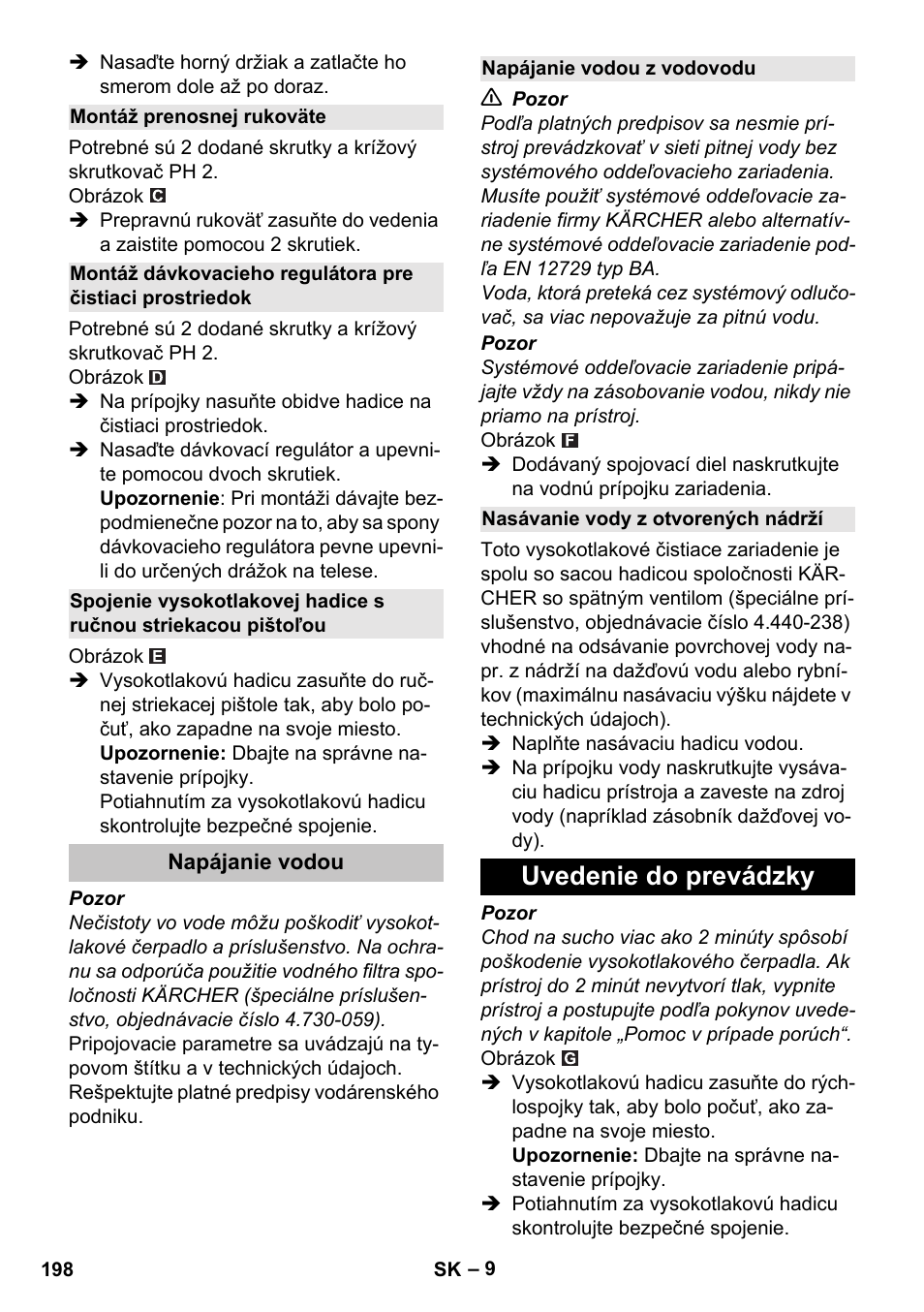 Montáž prenosnej rukoväte, Napájanie vodou, Napájanie vodou z vodovodu | Nasávanie vody z otvorených nádrží, Uvedenie do prevádzky | Karcher K 5 Classic User Manual | Page 198 / 286