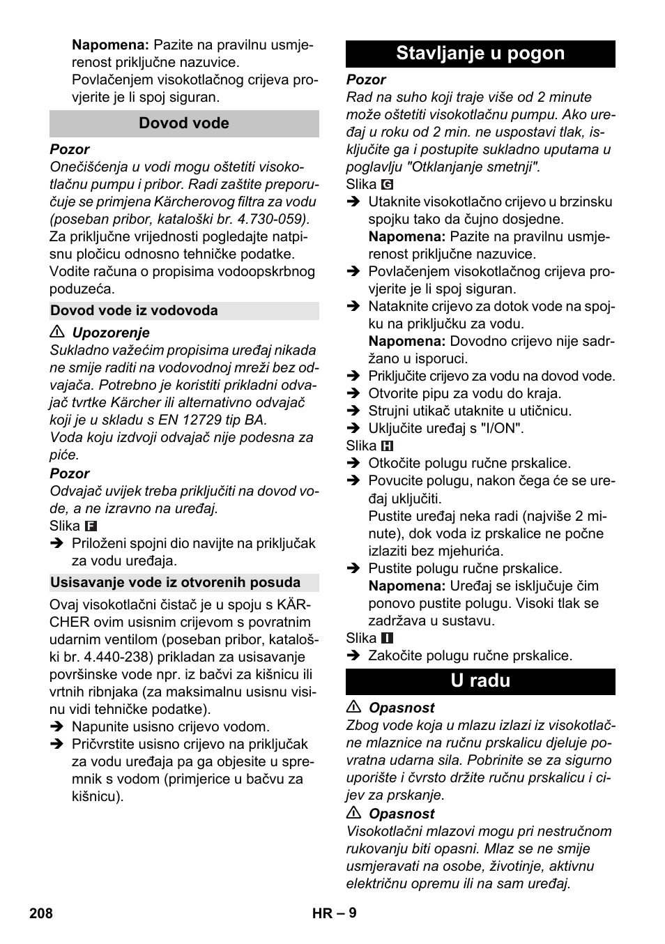 Dovod vode, Dovod vode iz vodovoda, Usisavanje vode iz otvorenih posuda | Stavljanje u pogon, U radu, Stavljanje u pogon u radu | Karcher K 5 Classic User Manual | Page 208 / 286