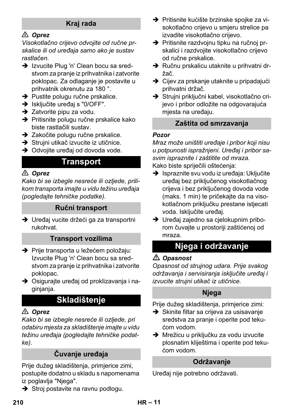 Kraj rada, Transport, Ručni transport | Transport vozilima, Skladištenje, Čuvanje uređaja, Zaštita od smrzavanja, Njega i održavanje, Njega, Održavanje | Karcher K 5 Classic User Manual | Page 210 / 286