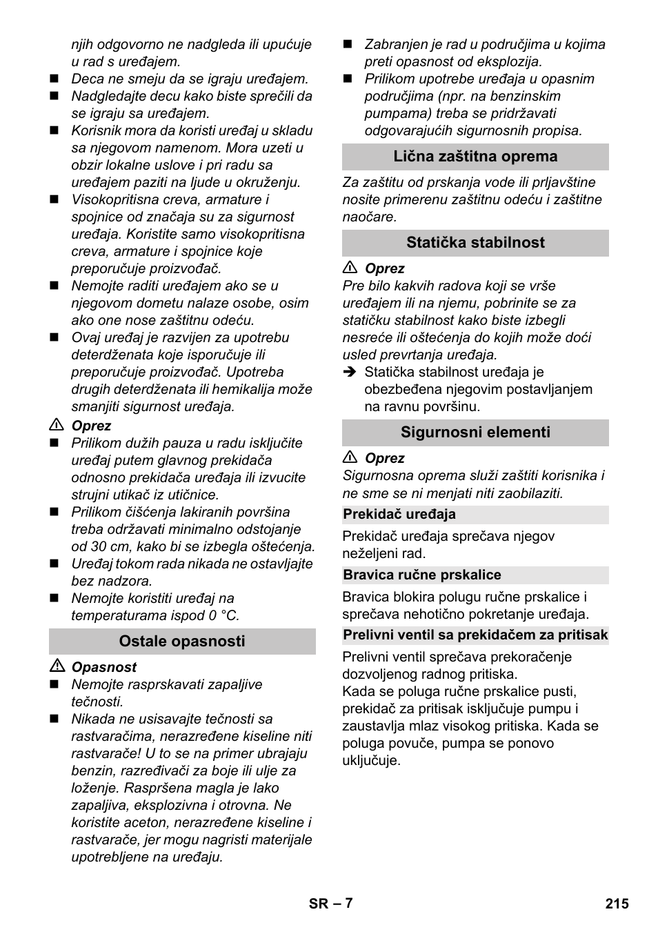 Ostale opasnosti, Lična zaštitna oprema, Statička stabilnost | Sigurnosni elementi, Prekidač uređaja, Bravica ručne prskalice, Prelivni ventil sa prekidačem za pritisak | Karcher K 5 Classic User Manual | Page 215 / 286