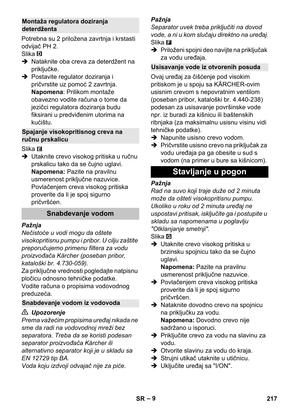 Montaža regulatora doziranja deterdženta, Spajanje visokopritisnog creva na ručnu prskalicu, Snabdevanje vodom | Snabdevanje vodom iz vodovoda, Usisavanje vode iz otvorenih posuda, Stavljanje u pogon | Karcher K 5 Classic User Manual | Page 217 / 286