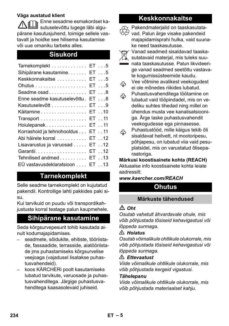 Eesti, Sisukord, Tarnekomplekt | Sihipärane kasutamine, Keskkonnakaitse, Ohutus, Märkuste tähendused | Karcher K 5 Classic User Manual | Page 234 / 286