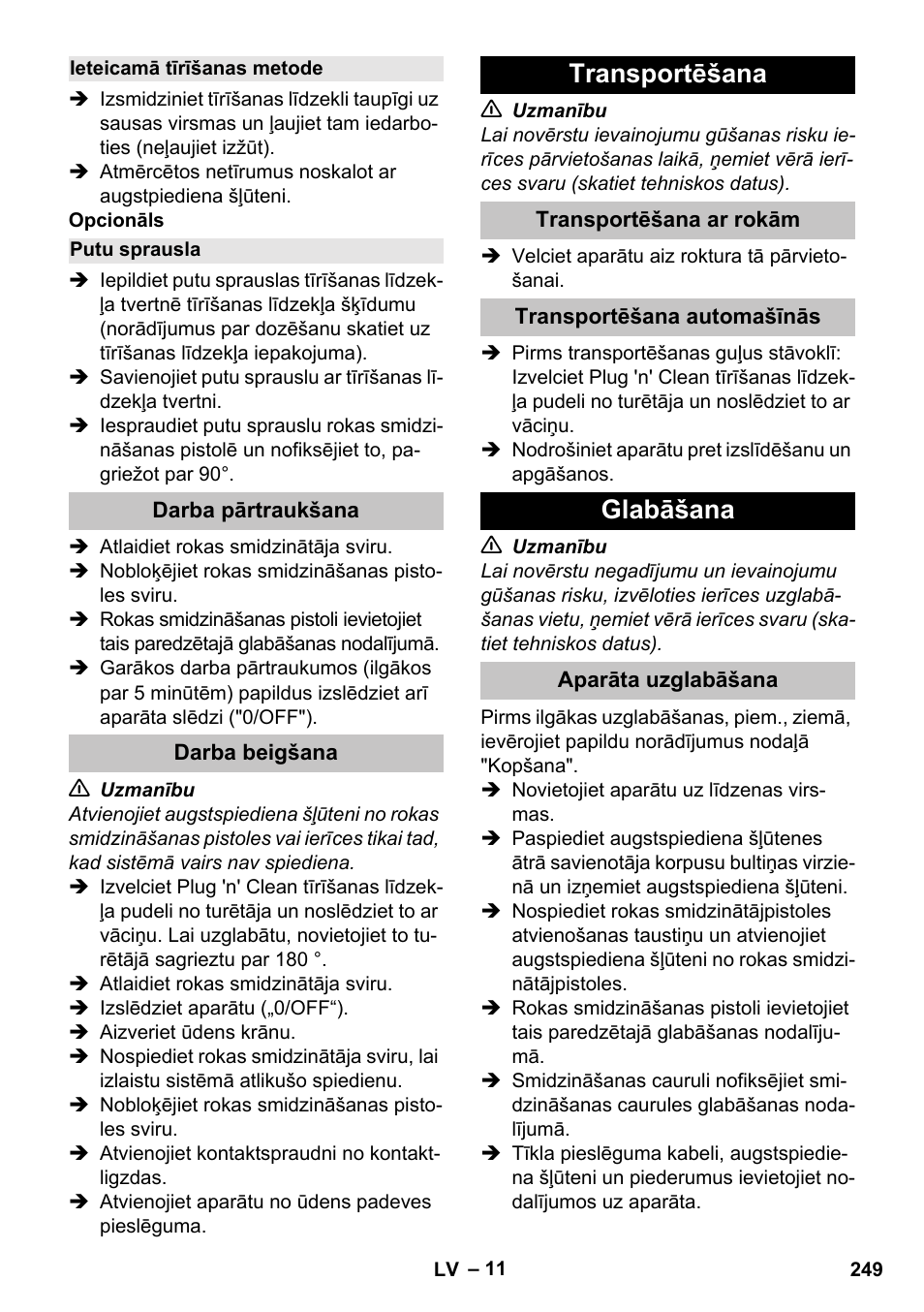 Ieteicamā tīrīšanas metode, Putu sprausla, Darba pārtraukšana | Darba beigšana, Transportēšana, Transportēšana ar rokām, Transportēšana automašīnās, Glabāšana, Aparāta uzglabāšana | Karcher K 5 Classic User Manual | Page 249 / 286