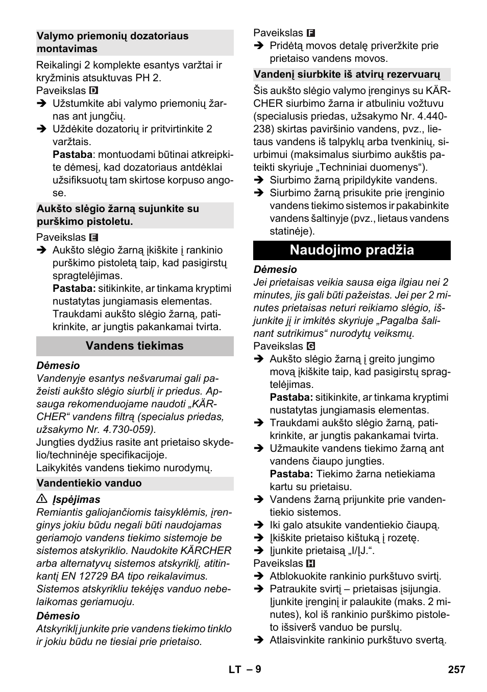 Valymo priemonių dozatoriaus montavimas, Vandens tiekimas, Vandentiekio vanduo | Vandenį siurbkite iš atvirų rezervuarų, Naudojimo pradžia | Karcher K 5 Classic User Manual | Page 257 / 286