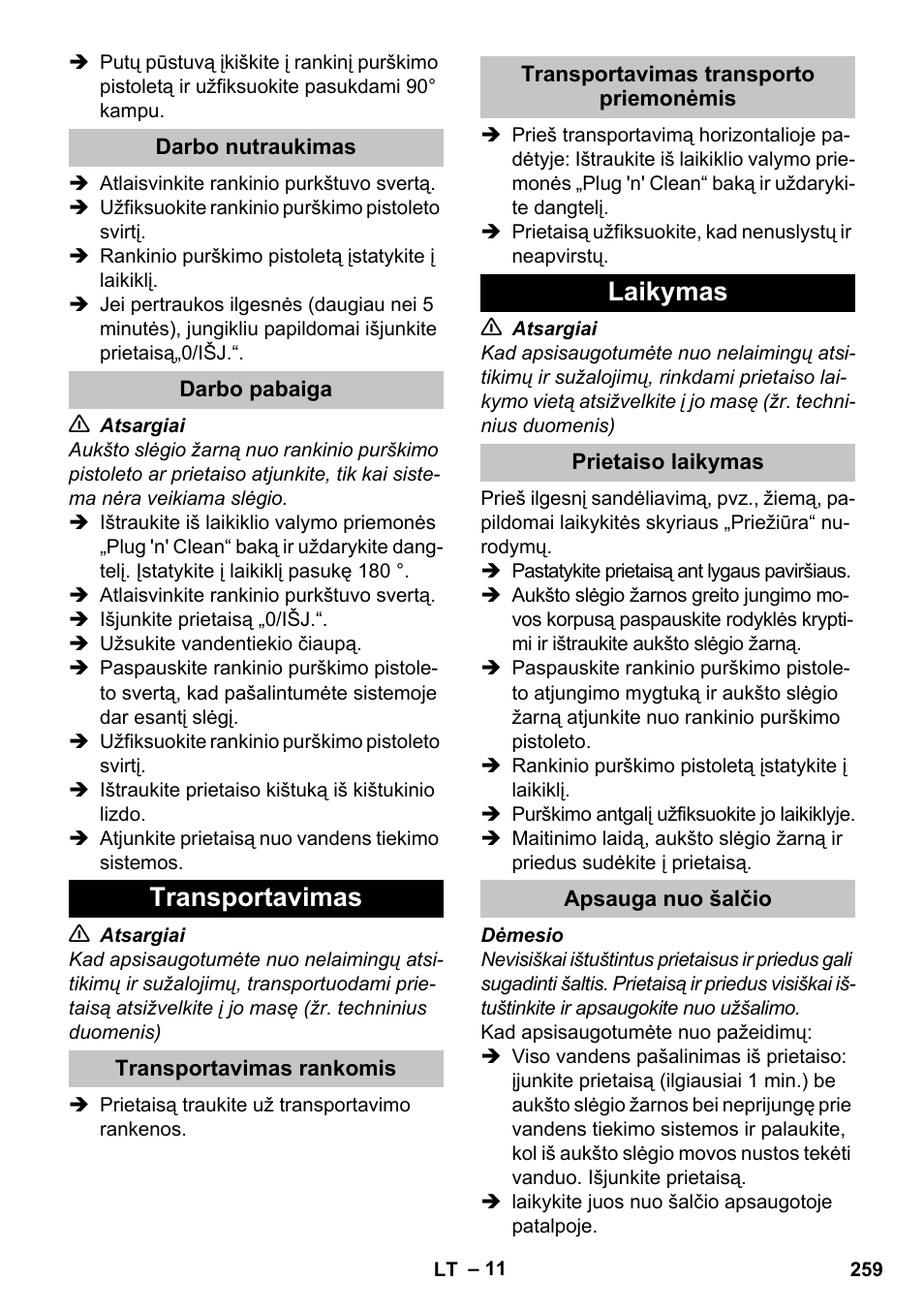 Darbo nutraukimas, Darbo pabaiga, Transportavimas | Transportavimas rankomis, Transportavimas transporto priemonėmis, Laikymas, Prietaiso laikymas, Apsauga nuo šalčio | Karcher K 5 Classic User Manual | Page 259 / 286