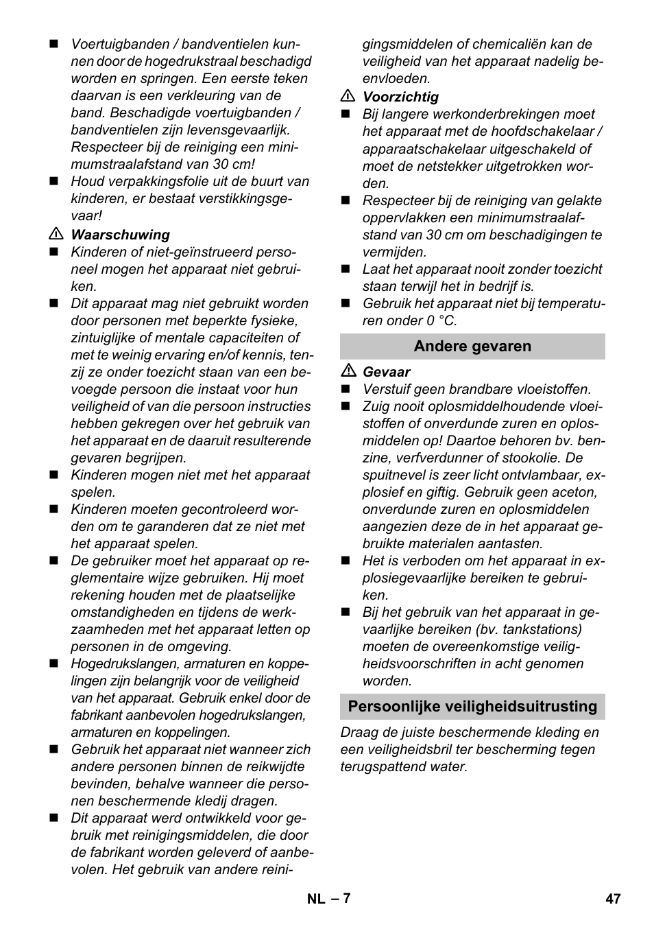 Andere gevaren, Persoonlijke veiligheidsuitrusting | Karcher K 5 Classic User Manual | Page 47 / 286