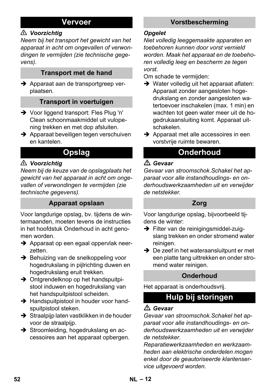 Vervoer, Transport met de hand, Transport in voertuigen | Opslag, Apparaat opslaan, Vorstbescherming, Onderhoud, Zorg, Hulp bij storingen | Karcher K 5 Classic User Manual | Page 52 / 286