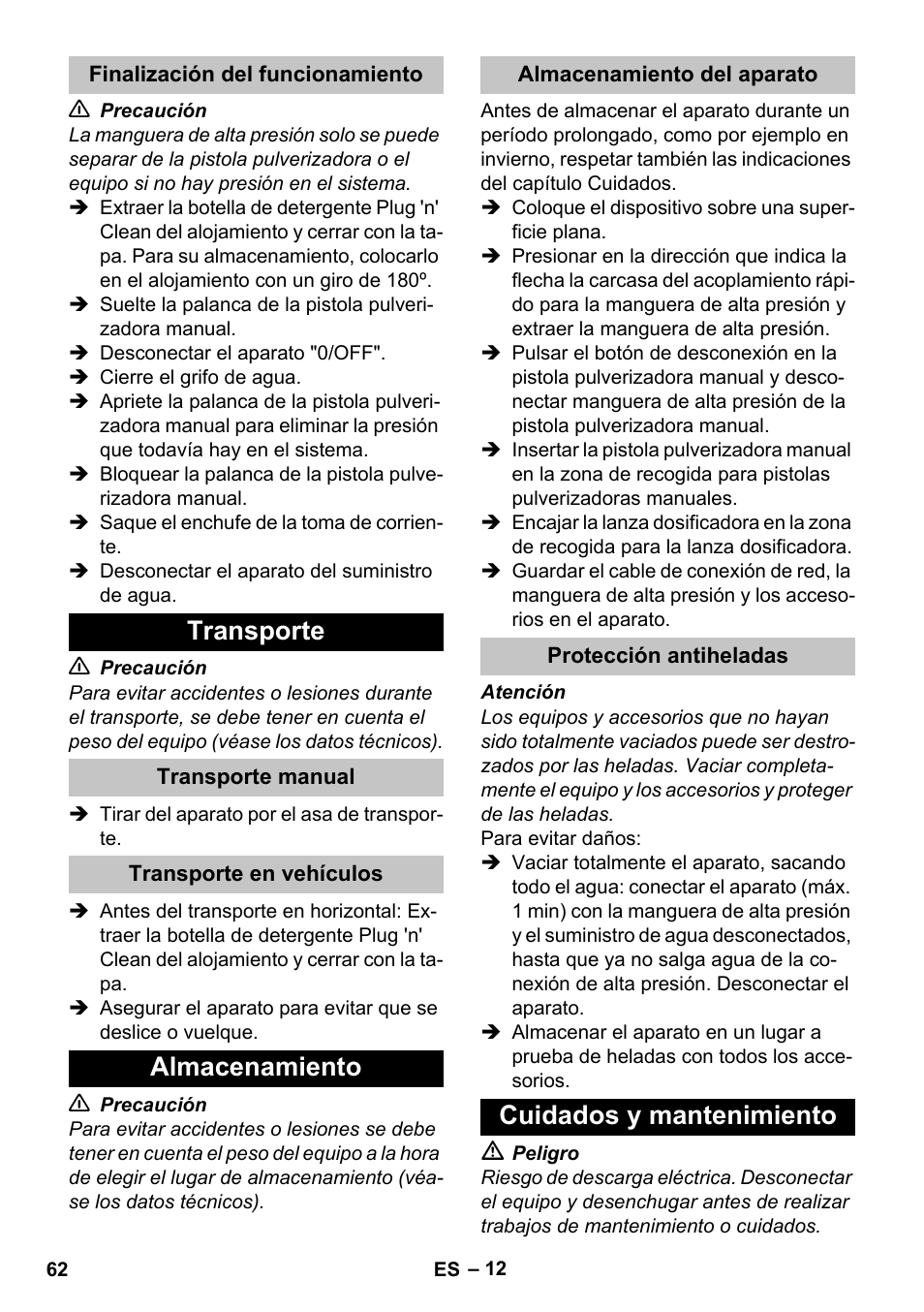 Finalización del funcionamiento, Transporte, Transporte manual | Transporte en vehículos, Almacenamiento, Almacenamiento del aparato, Protección antiheladas, Cuidados y mantenimiento | Karcher K 5 Classic User Manual | Page 62 / 286