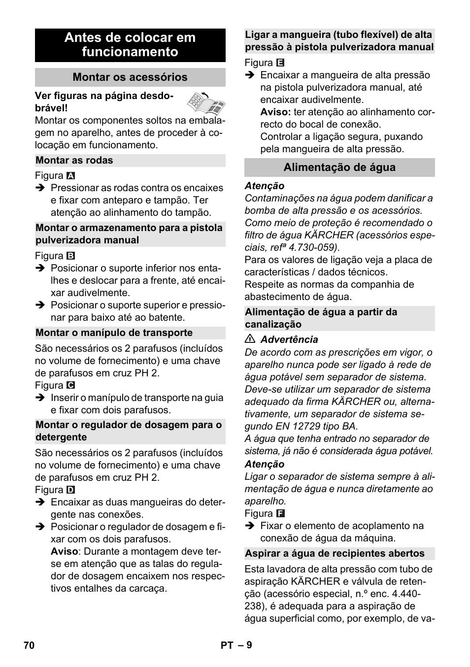 Antes de colocar em funcionamento, Montar os acessórios, Montar as rodas | Montar o manípulo de transporte, Montar o regulador de dosagem para o detergente, Alimentação de água, Alimentação de água a partir da canalização, Aspirar a água de recipientes abertos | Karcher K 5 Classic User Manual | Page 70 / 286