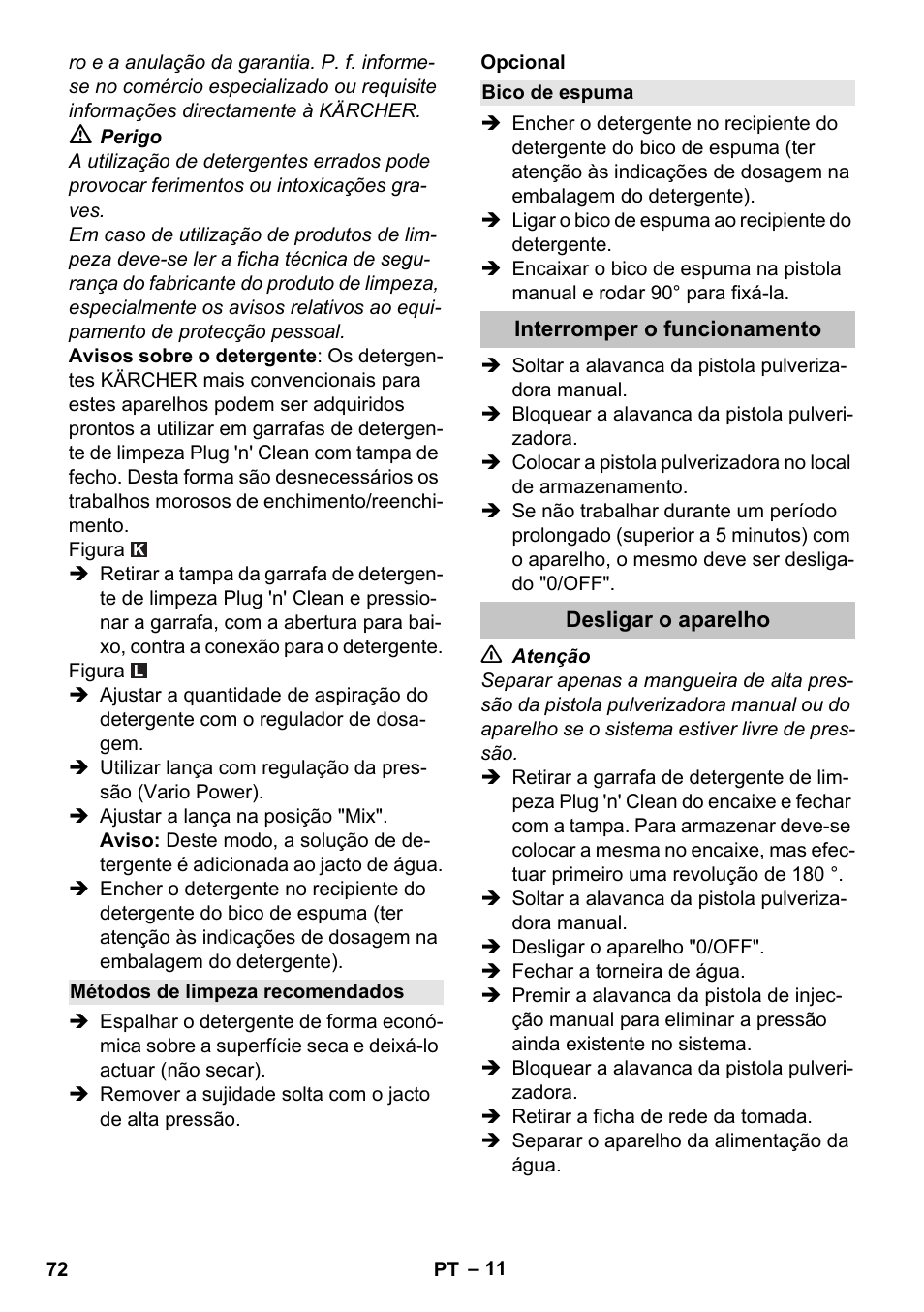 Métodos de limpeza recomendados, Bico de espuma, Interromper o funcionamento | Desligar o aparelho | Karcher K 5 Classic User Manual | Page 72 / 286