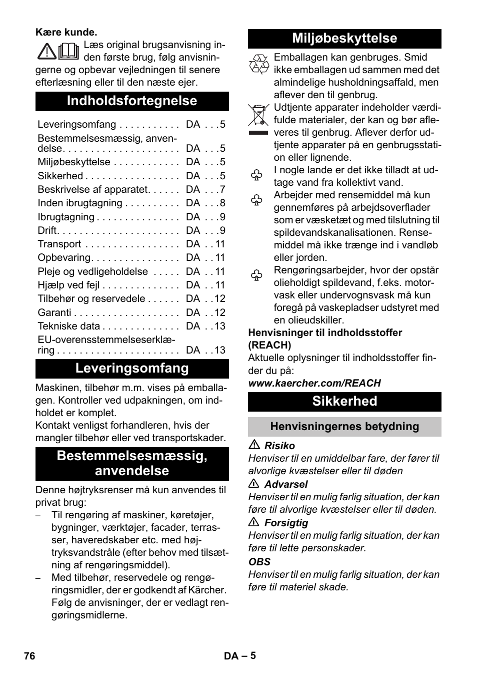 Dansk, Indholdsfortegnelse, Leveringsomfang | Bestemmelsesmæssig‚ anvendelse, Miljøbeskyttelse, Sikkerhed, Henvisningernes betydning | Karcher K 5 Classic User Manual | Page 76 / 286