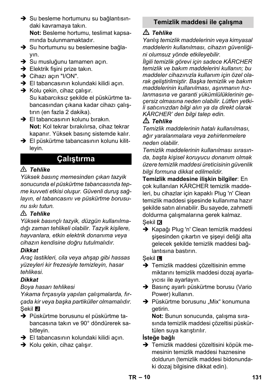 Çalıştırma, Temizlik maddesi ile çalışma | Karcher K 4 Premium User Manual | Page 131 / 294