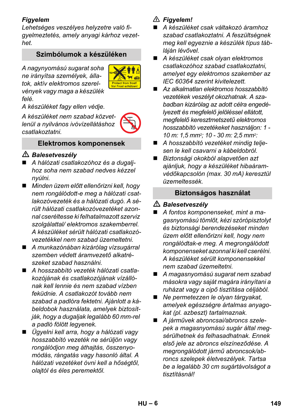 Szimbólumok a készüléken, Elektromos komponensek, Biztonságos használat | Karcher K 4 Premium User Manual | Page 149 / 294