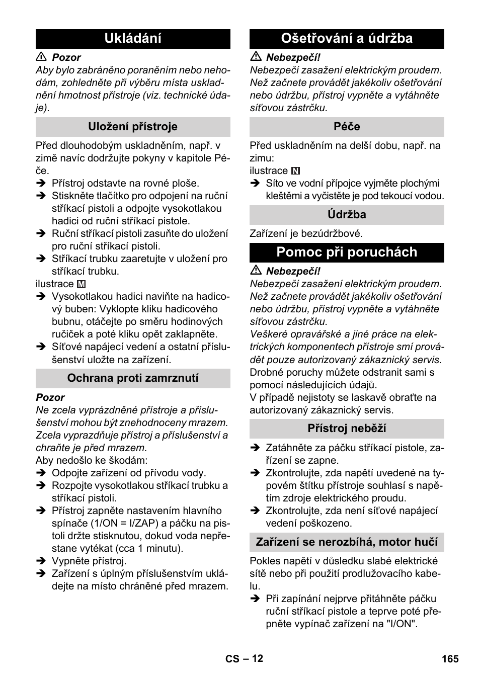 Ukládání, Uložení přístroje, Ochrana proti zamrznutí | Ošetřování a údržba, Péče, Údržba, Pomoc při poruchách, Přístroj neběží, Zařízení se nerozbíhá, motor hučí | Karcher K 4 Premium User Manual | Page 165 / 294