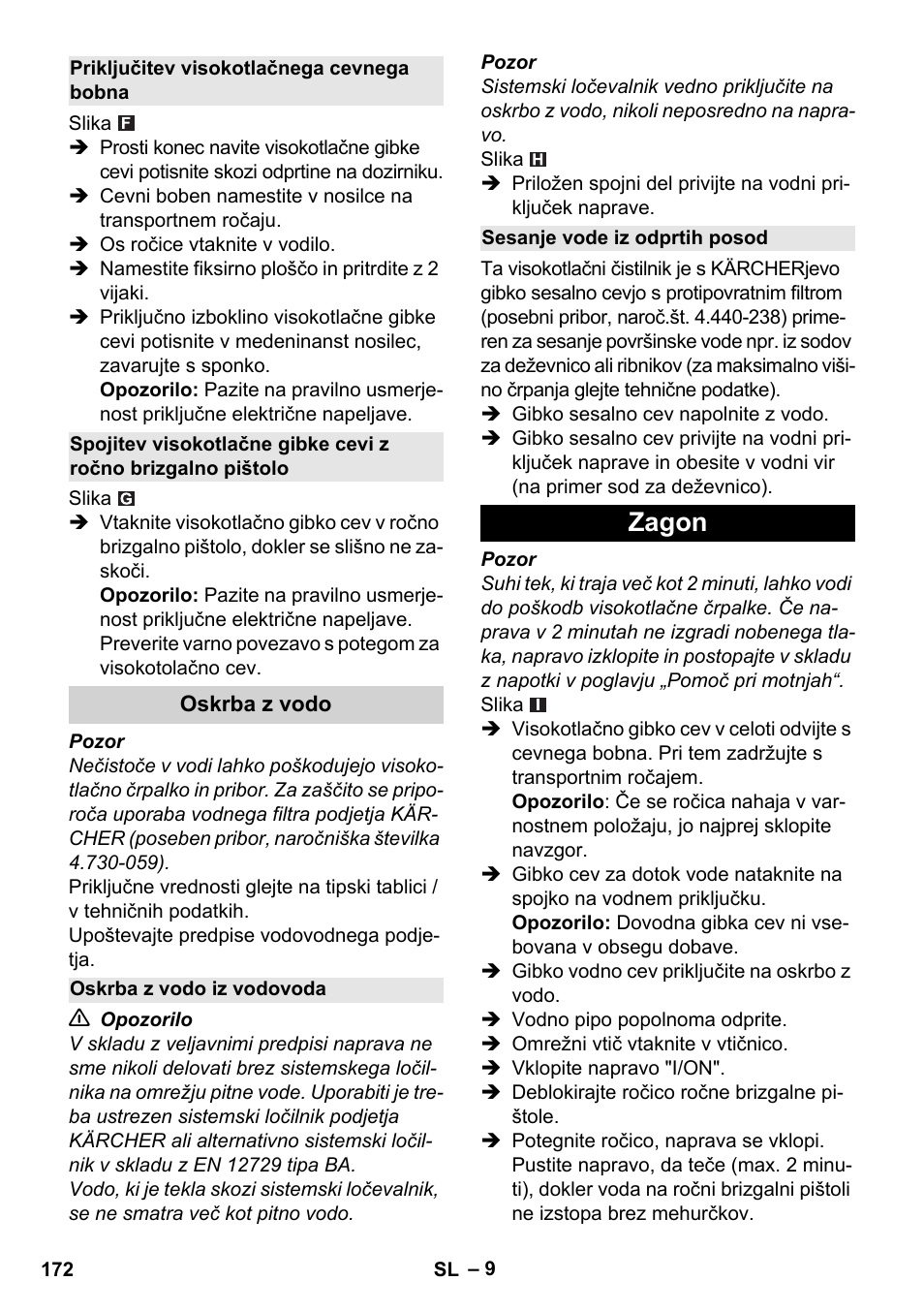 Priključitev visokotlačnega cevnega bobna, Oskrba z vodo, Oskrba z vodo iz vodovoda | Sesanje vode iz odprtih posod, Zagon | Karcher K 4 Premium User Manual | Page 172 / 294