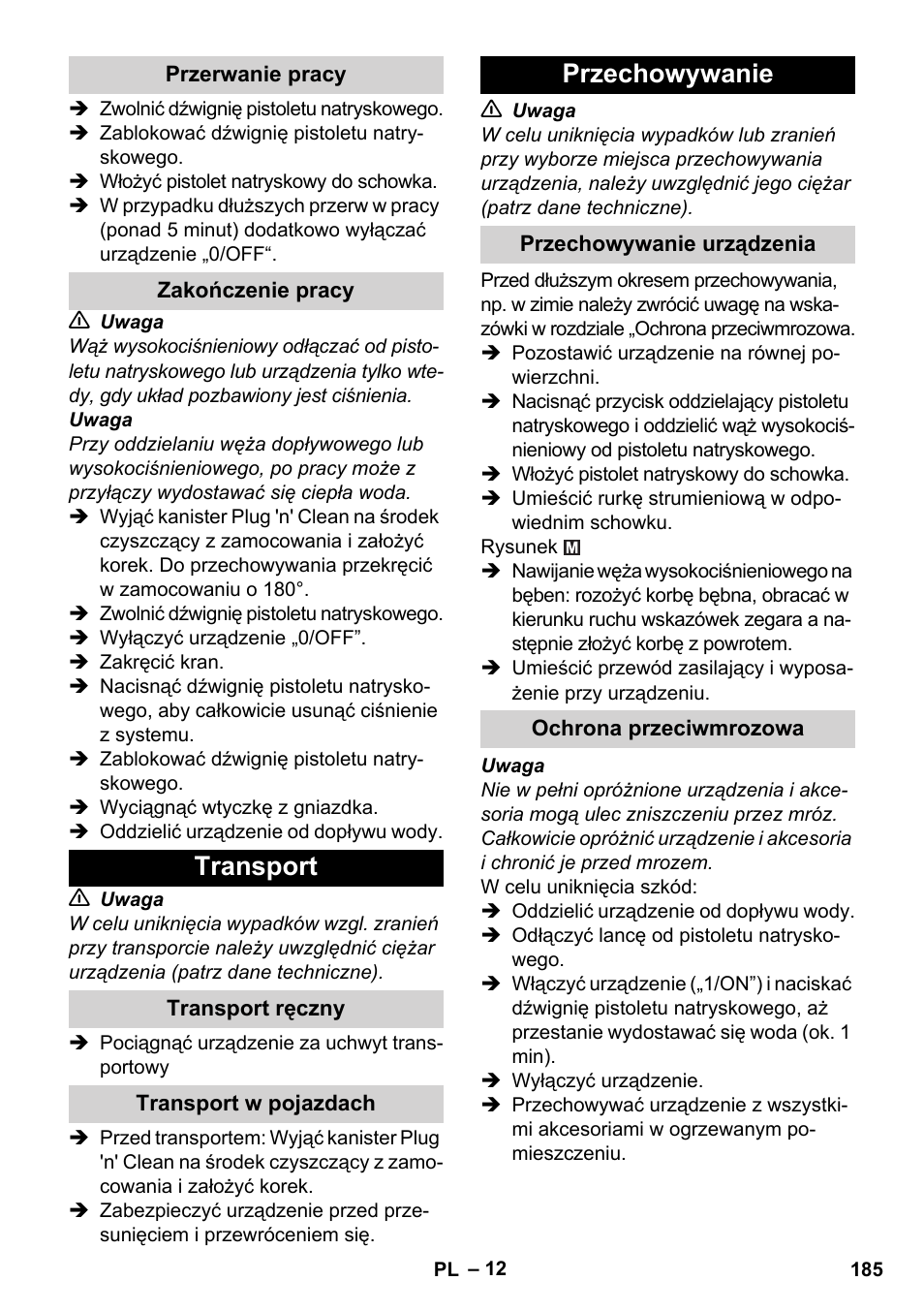 Przerwanie pracy, Zakończenie pracy, Transport | Transport ręczny, Transport w pojazdach, Przechowywanie, Przechowywanie urządzenia, Ochrona przeciwmrozowa | Karcher K 4 Premium User Manual | Page 185 / 294