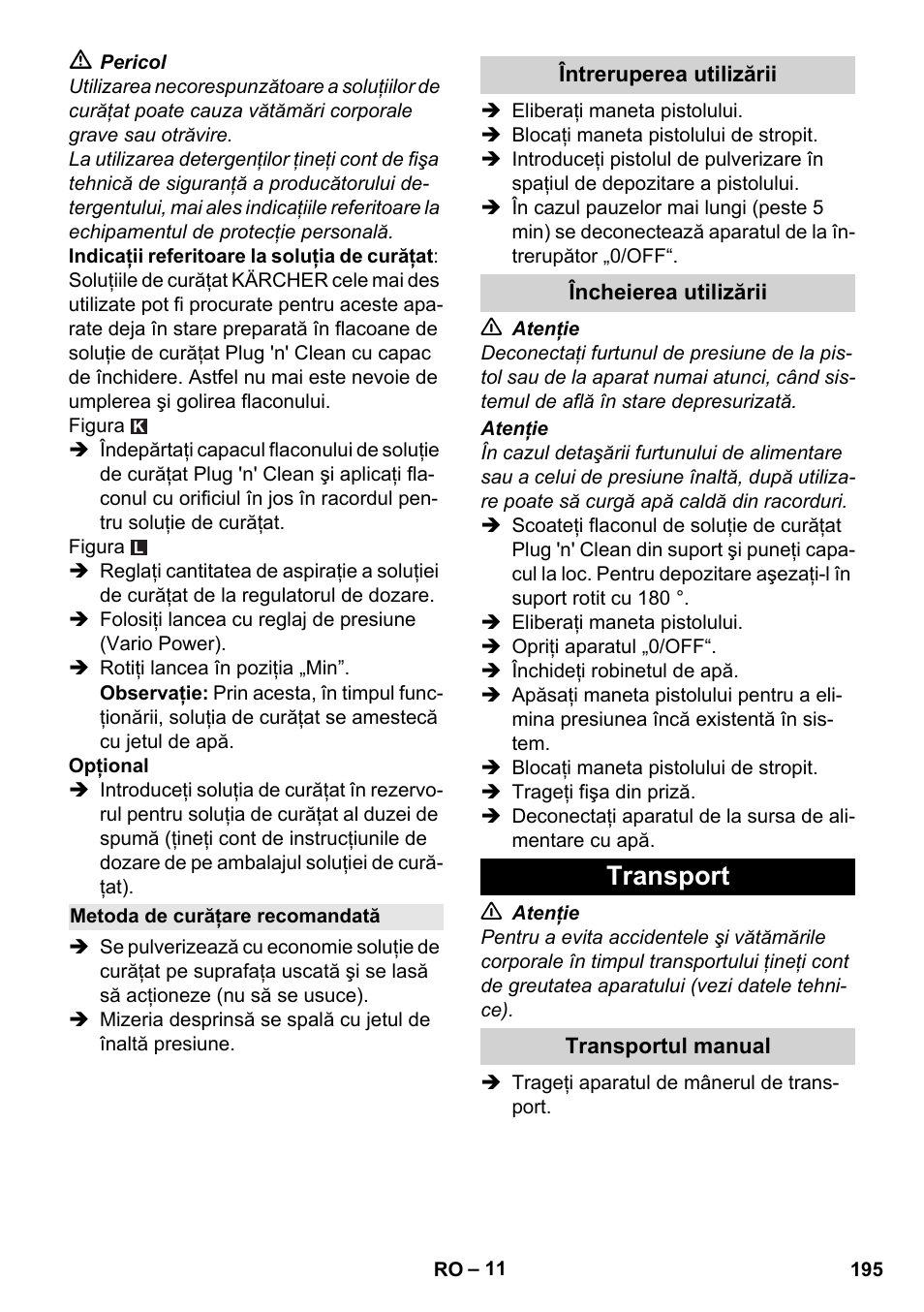 Metoda de curăţare recomandată, Întreruperea utilizării, Încheierea utilizării | Transport, Transportul manual | Karcher K 4 Premium User Manual | Page 195 / 294