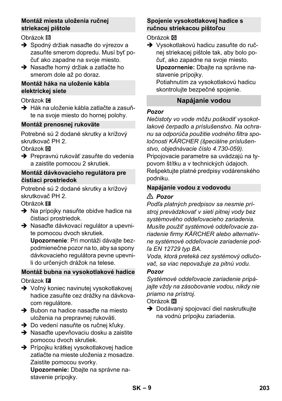 Montáž miesta uloženia ručnej striekacej pištole, Montáž háka na uloženie kábla elektrickej siete, Montáž prenosnej rukoväte | Montáž bubna na vysokotlakové hadice, Napájanie vodou, Napájanie vodou z vodovodu | Karcher K 4 Premium User Manual | Page 203 / 294