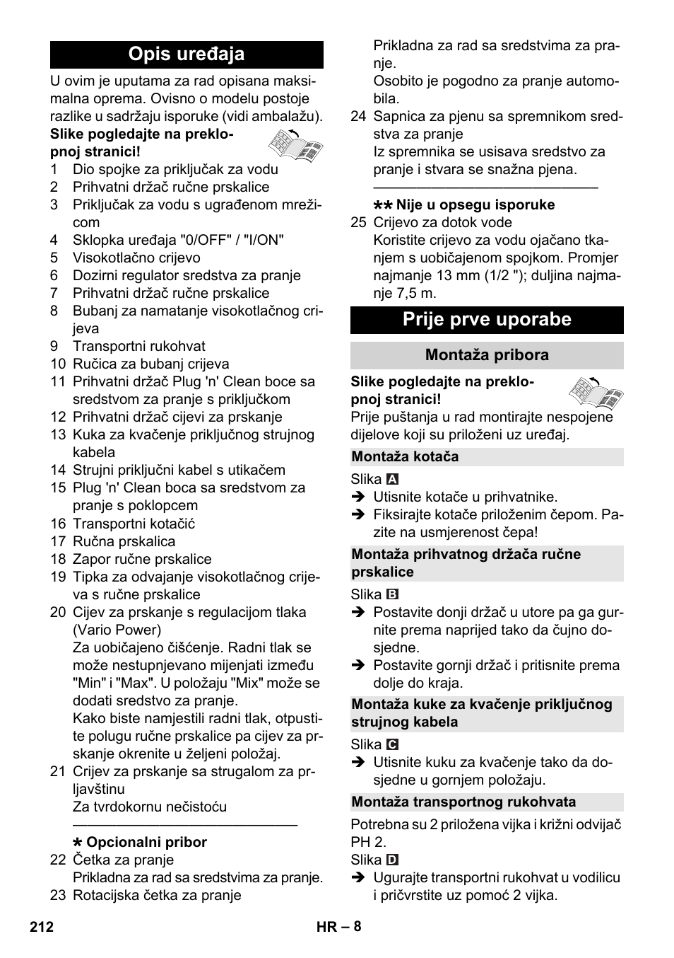 Opis uređaja, Prije prve uporabe, Montaža pribora | Montaža kotača, Montaža prihvatnog držača ručne prskalice, Montaža transportnog rukohvata, Opis uređaja prije prve uporabe | Karcher K 4 Premium User Manual | Page 212 / 294